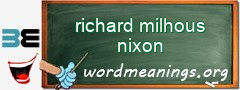 WordMeaning blackboard for richard milhous nixon